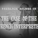 The Case of the French Interpreter – November 22, 1954