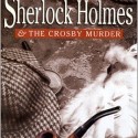 Book Review: Sherlock Holmes and the Crosby Murder
