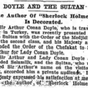 The Ottoman Grand Sultan Decorated Both of the Doyles in 1907